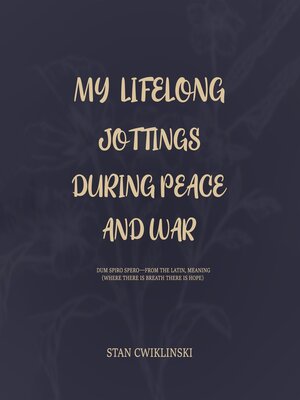 MY LIFELONG JOTTINGS DURING PEACE & WAR - Audiobook